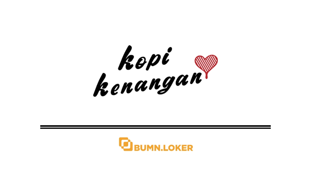 Loker PT Bumi Berkah Boga (Kopi Kenangan)