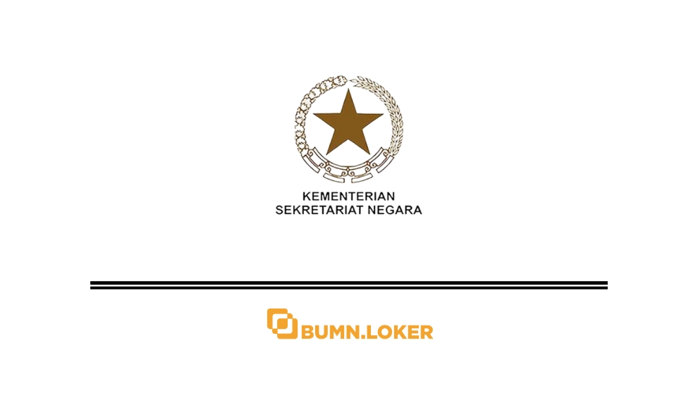 Loker Kementerian Sekretariat Negara RI