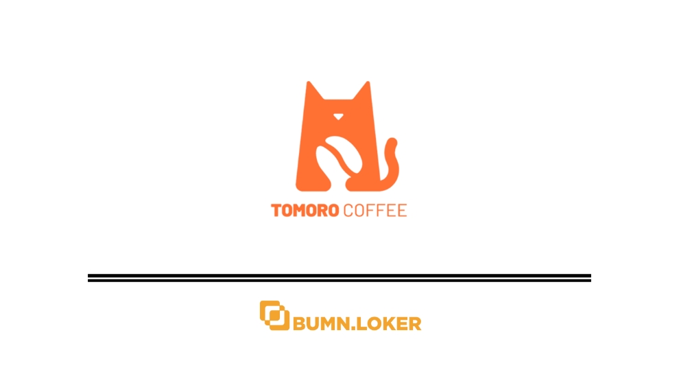 Loker Terbaru Tomoro Coffee