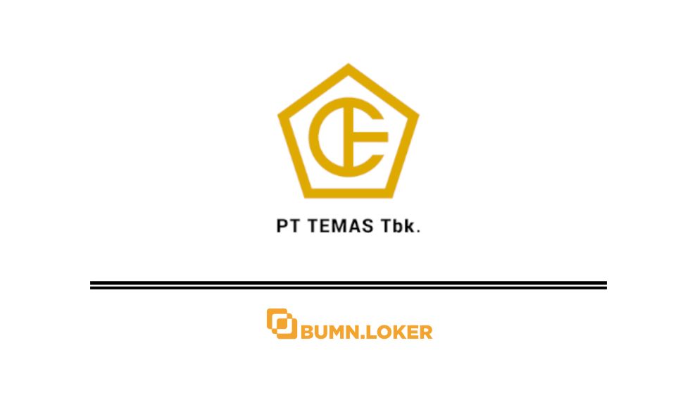 Loker PT Temas Tbk