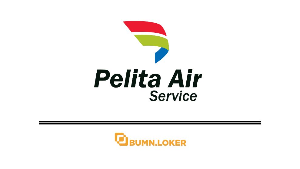 Loker PT Pelita Air Service