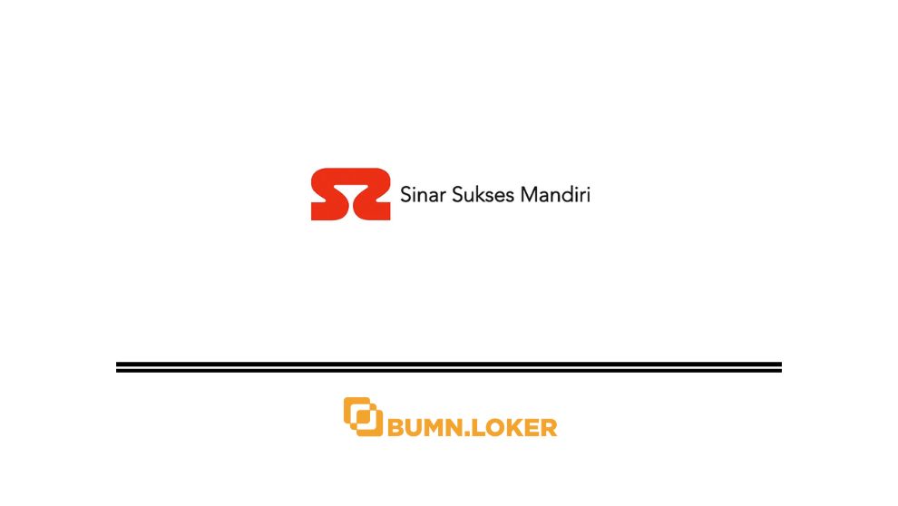 Loker PT Sinar Sukses Mandiri