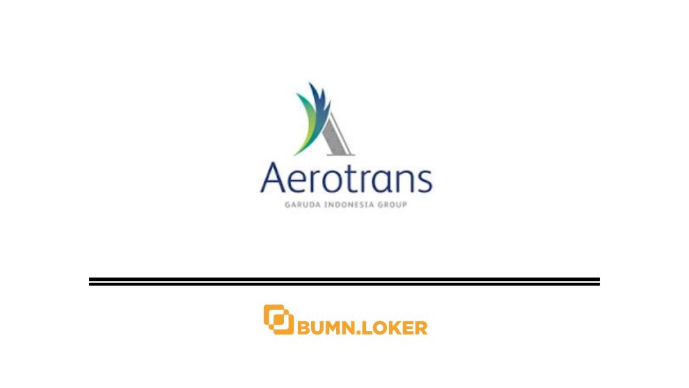 Loker PT Aerotrans Services Indonesia