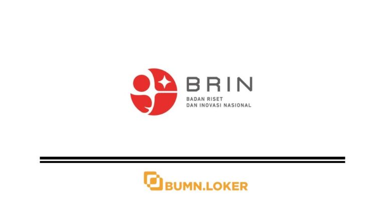 Loker Badan Riset dan Inovasi Nasional (BRIN)