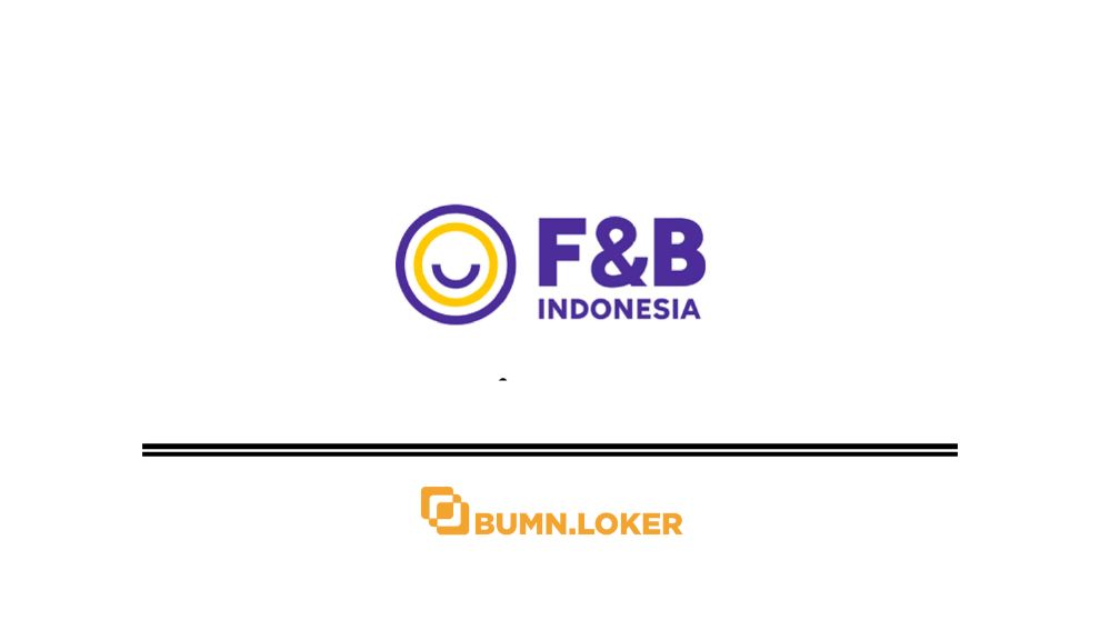 Loker PT Foods Beverages Indonesia