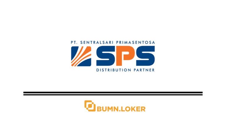 Loker PT Sentralsari Primasentosa