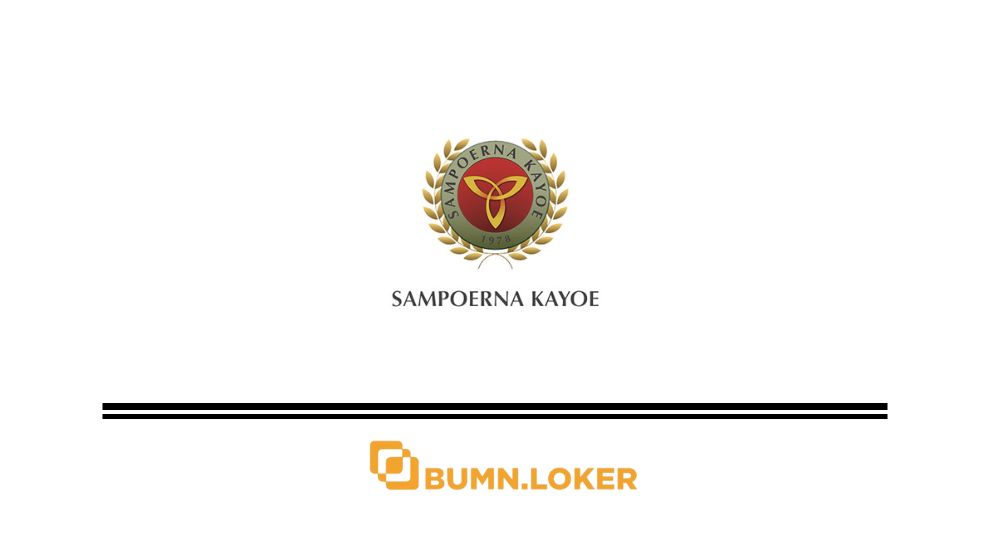 Loker PT Sumber Graha Sejahtera (Sampoerna Kayoe)