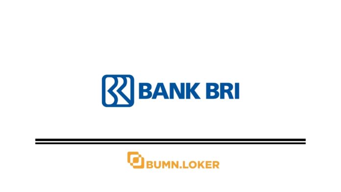 Loker PT Bank Rakyat Indonesia (Persero) Tbk