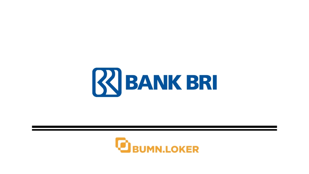 Loker PT Bank Rakyat Indonesia (Persero) Tbk