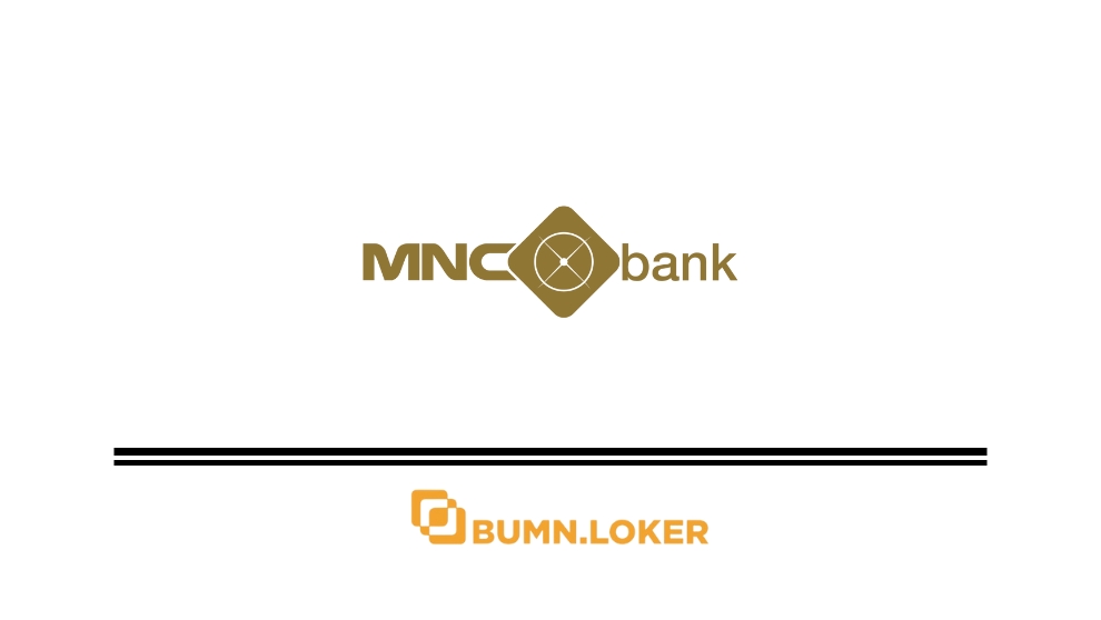 Loker PT MNC Bank International Tbk