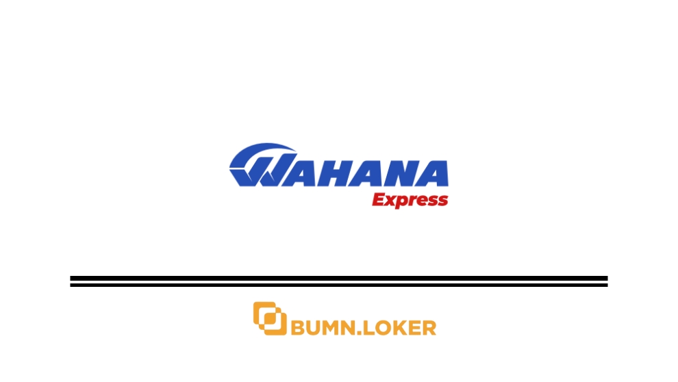 Loker PT Wahana Prestasi Logistik (Wahana Express)