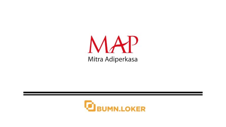 Loker PT Mitra Adiperkasa Tbk (MAP)