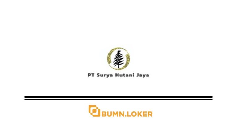 Loker PT Surya Hutani Jaya