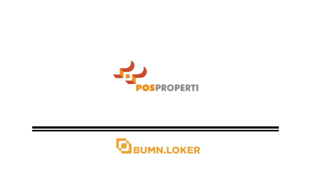 Loker PT Pos Properti Indonesia