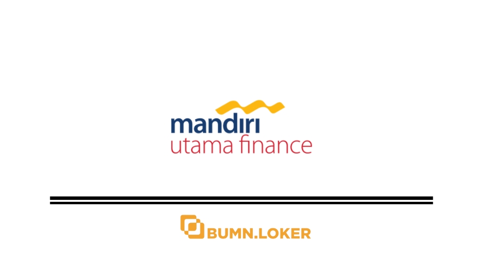 Loker PT Mandiri Utama Finance