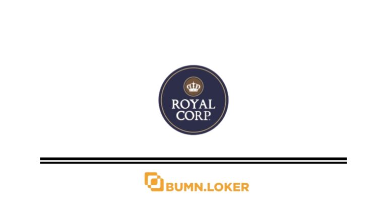 Loker PT Royal Abadi Sejahtera (Royal Corporation)