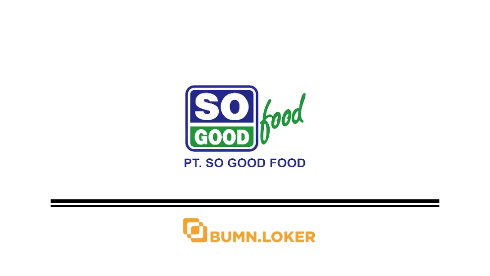 Loker PT So Good Food